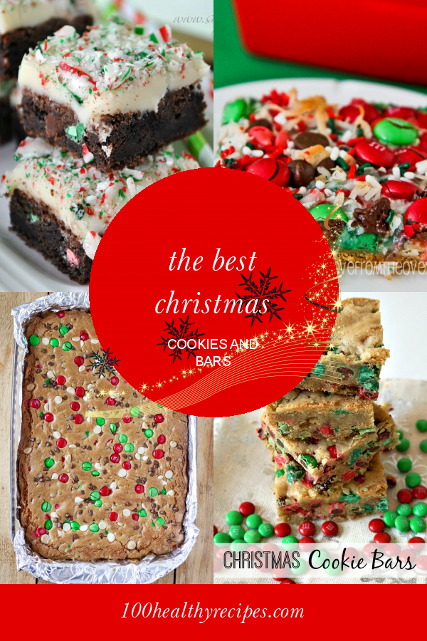 The Best Christmas Cookies and Bars – Best Diet and Healthy Recipes